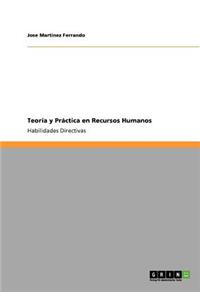 Teoría y Práctica en Recursos Humanos