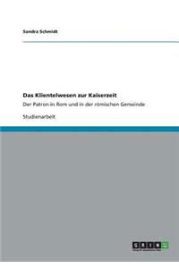 Das Klientelwesen zur Kaiserzeit