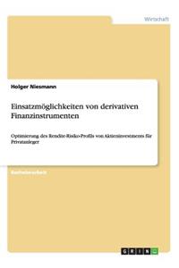 Einsatzmöglichkeiten von derivativen Finanzinstrumenten