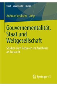 Gouvernementalität, Staat und Weltgesellschaft