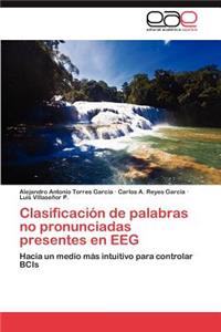 Clasificacion de Palabras No Pronunciadas Presentes En Eeg