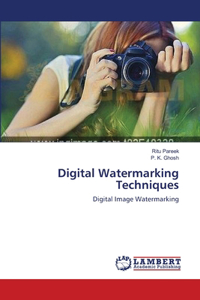 Digital Watermarking Techniques