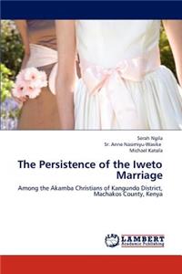 Persistence of the Iweto Marriage