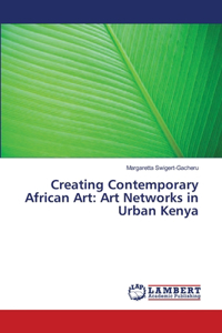 Creating Contemporary African Art