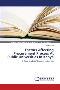 Factors Affecting Procurement Process At Public Universities In Kenya