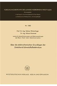 Über die elektrochemischen Grundlagen der Zinkchlorid-Schmelzflußelektrolyse