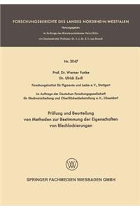 Prüfung und Beurteilung von Methoden zur Bestimmung der Eigenschaften von Blechlackierungen