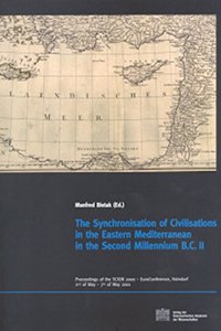 Denkschriften Der Gesamtakademie / The Synchronisation of Civlisations in the Eastern Mediterranean in the Secon Millenium B.C.II