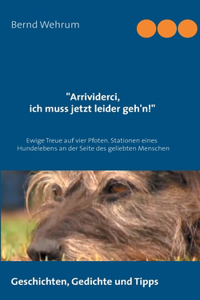 Arrividerci, ich muss jetzt leider geh'n!