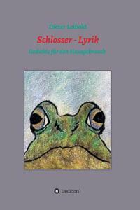 Schlosser - Lyrik