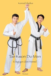 Tae Kwon Do Men: Entgegen dem Himmel