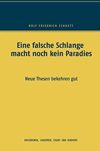 Eine falsche Schlange macht noch kein Paradies