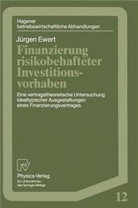 Finanzierung Risikobehafteter Investitionsvorhaben