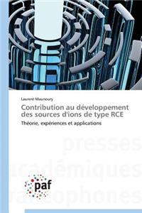 Contribution Au Développement Des Sources d'Ions de Type Rce