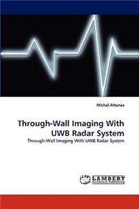 Through-Wall Imaging With UWB Radar System