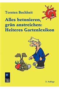 Alles Betonieren, Grn Anstreichen