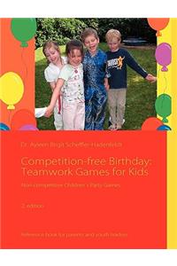 Competition-Free Birthday: Teamwork Games for Kids