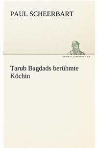 Tarub Bagdads berühmte Köchin