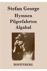 Hymnen, Pilgerfahrten, Algabal