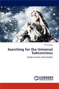 Searching for the Universal Subconcious