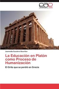 Educación en Platón como Proceso de Humanización