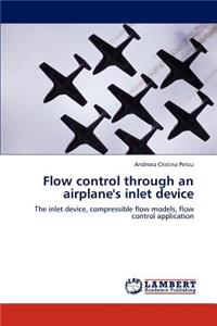 Flow control through an airplane's inlet device