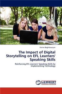 Impact of Digital Storytelling on Efl Learners' Speaking Skills