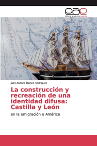 construcción y recreación de una identidad difusa