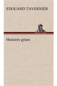 Histoires grises