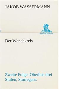 Der Wendekreis - Zweite Folge Oberlins drei Stufen, Sturreganz