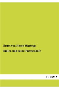 Indien Und Seine Furstenhofe