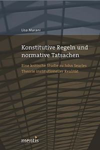 Konstitutive Regeln Und Normative Tatsachen