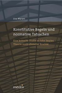 Konstitutive Regeln Und Normative Tatsachen