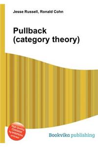 Pullback (Category Theory)