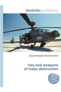 Iraq and Weapons of Mass Destruction