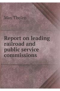 Report on Leading Railroad and Public Service Commissions