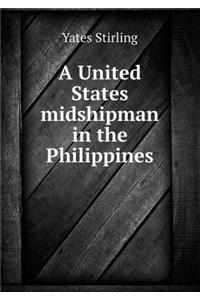 A United States Midshipman in the Philippines