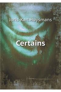 Certains