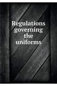 Regulations governing the uniforms