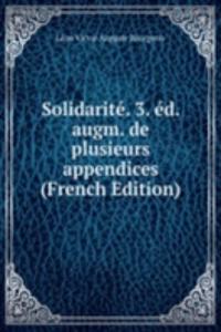 Solidarite. 3. ed. augm. de plusieurs appendices (French Edition)