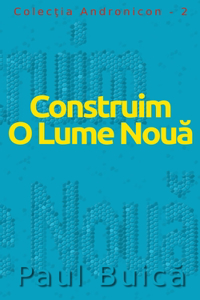 Construim O Lume Nouă