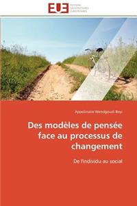 Des Modèles de Pensée Face Au Processus de Changement