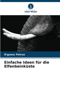 Einfache Ideen für die Elfenbeinküste