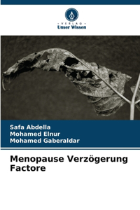 Menopause Verzögerung Factore