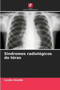 Sindromes radiológicos do tórax