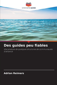 Des guides peu fiables