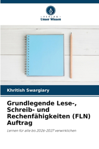 Grundlegende Lese-, Schreib- und Rechenfähigkeiten (FLN) Auftrag