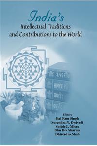 India's Intellectual Traditions and Contributions to the World