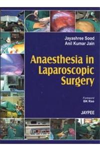 Anaesthesia in Laparoscopic Surgery