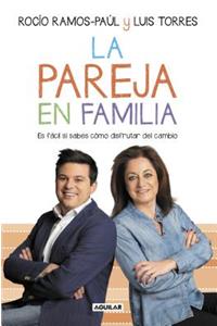 La Pareja En Familia / Being a Couple in a Family